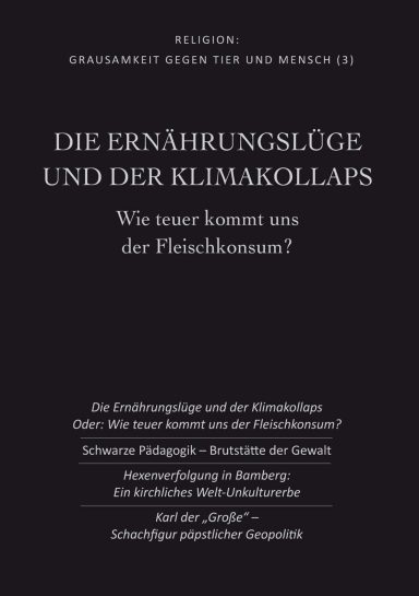 Die Ernährungslüge und der Klimakollaps